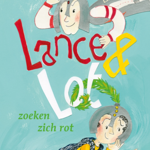 Lance & Lot zoeken zich rot / Linda de Haan